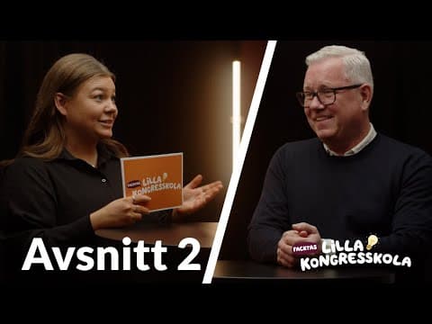 FACKTAs Lilla Kongresskola - Avsnitt 2