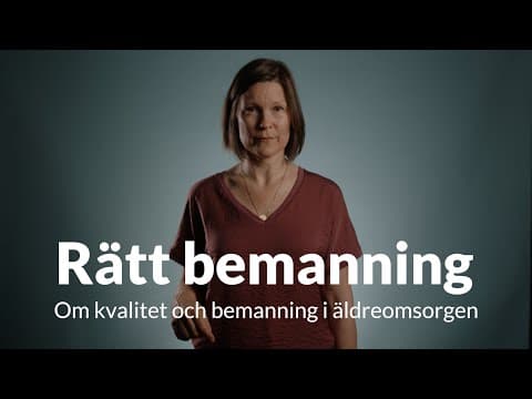 Rätt bemanning - Om kvalitet och bemanning i äldreomsorgen