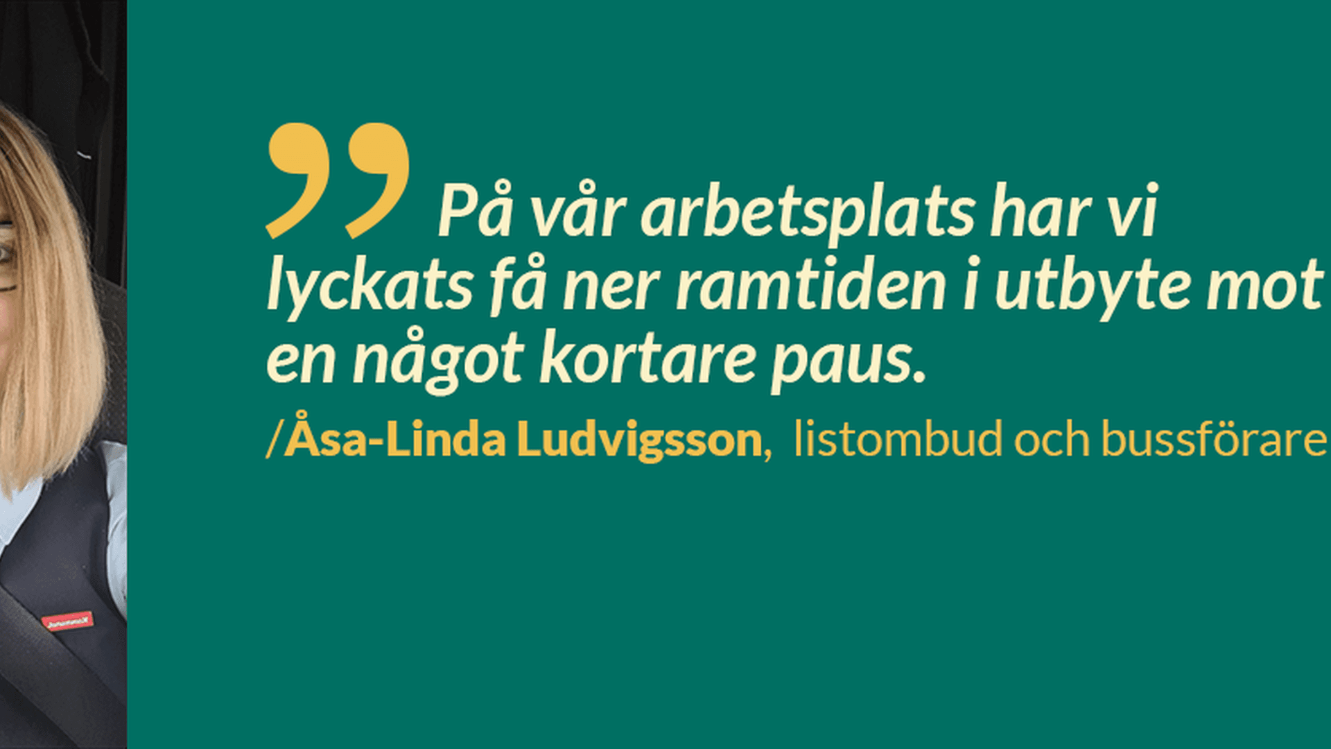 Åsa-Linda Ludvigsson, bussförare och listombud, berättar om en facklig framgång