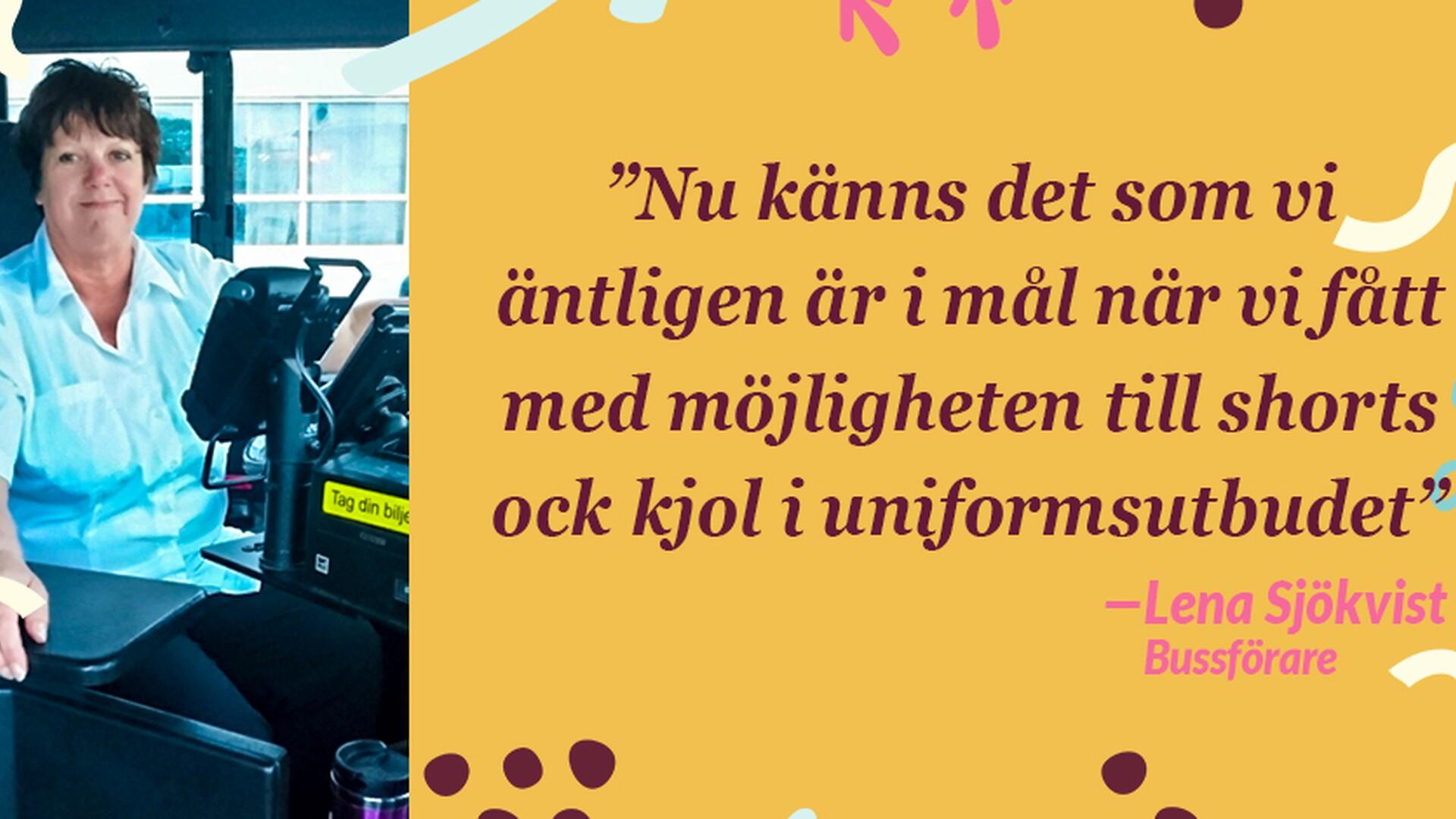 till vänster Lena Sjökvist till höger texten ”Nu känns det som vi äntligen är i mål när vi fått med möjligheten till shorts ock kjol i uniformsutbudet”
