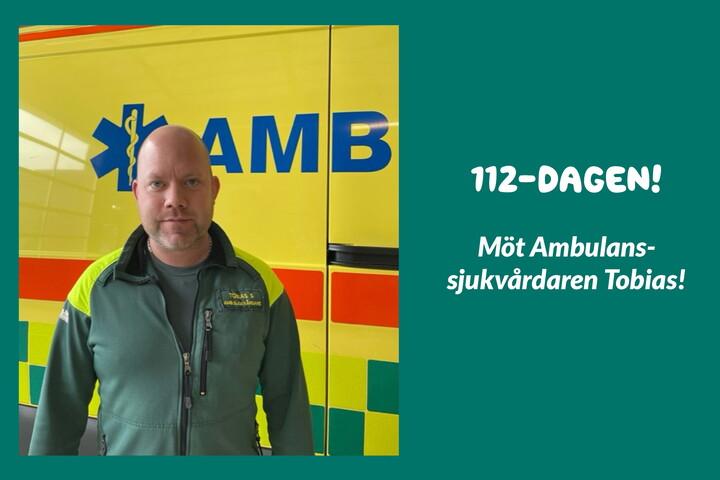 Tobias jobbar som ambulanssjukvårdare!